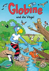 Fester Einband Globine und die Vögel von Samuel Glättli, Sibylle Aeberli