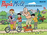 Fester Einband Papa Moll reist durch die Schweiz von Jürg Lendenmann