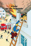 E-Book (epub) Globi bei der Feuerwehr von Guido Strebel