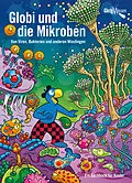 E-Book (epub) Globi und die Mikroben von Atlant Bieri