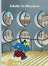 Fester Einband Globi im Museum von Daniel Frick, Boni Koller