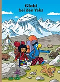 E-Book (epub) Globi bei den Yaks von Daniel Frick, Boni Koller