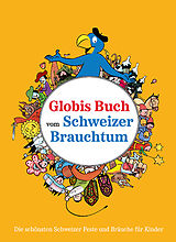 Fester Einband Globis Buch vom Schweizer Brauchtum von Katja Alves