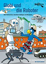 Fester Einband Globi und die Roboter von Atlant Bieri