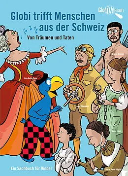 E-Book (epub) Globi trifft Menschen aus der Schweiz von Marc Zollinger