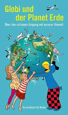 E-Book (epub) Globi und der Planet Erde von Liz Sutter