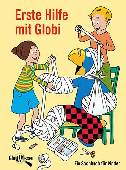 E-Book (epub) Erste Hilfe mit Globi von Katja Alves