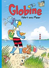 Fester Einband Globine fährt ans Meer von Samuel Glättli
