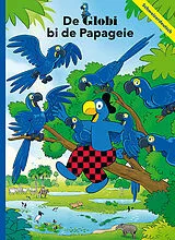 Fester Einband De Globi bi dä Papageie von Samuel Glättli, Boni Koller