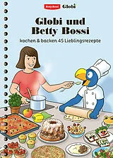 Spiralbindung Globi und Betty Bossi von Betty Bossi