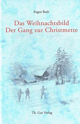 Kartonierter Einband Das Weihnachtsbild / Der Gang zur Christmette von Eugen Roth