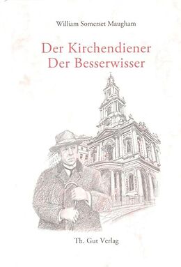 Fester Einband Der Kirchendiener / Der Besserwisser von William S Maugham