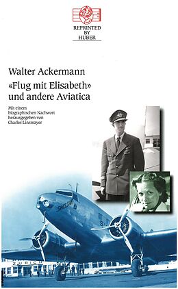 Fester Einband Flug mit Elisabeth und andere Aviatica von Walter Ackermann