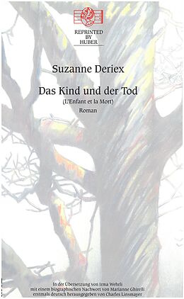 Fester Einband Das Kind und der Tod. Roman von Suzanne Deriex