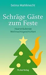 Fester Einband Schräge Gäste zum Feste von Selma Mahlknecht