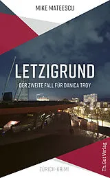 Kartonierter Einband Letzigrund von Mike Mateescu