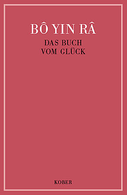 Fester Einband Das Buch vom Glück von Bô Yin Râ