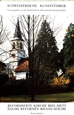 Broché Reformierte Kirche Biel-Mett : église réformée Bienne-Mâche de Werner Bucher