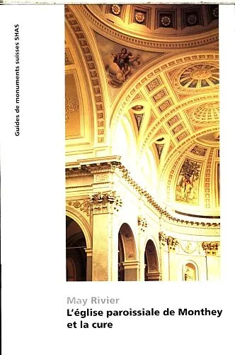 L'église paroissiale de Monthey et la cure