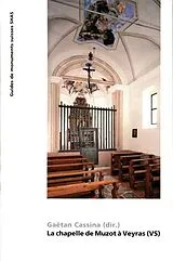 Broschiert La chapelle de Muzot à Veyras (VS) von Gaëtan Cassina