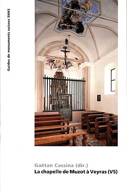 Broché La chapelle de Muzot à Veyras (VS) de Gaëtan Cassina