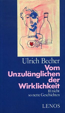 Fester Einband Vom Unzulänglichen der Wirklichkeit von Ulrich Becher