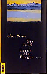 Fester Einband Wie Sand durch die Finger von Alice Rivaz
