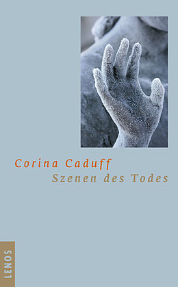 E-Book (epub) Szenen des Todes von Corina Caduff