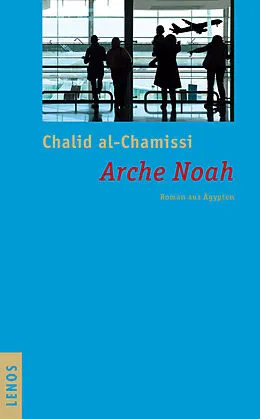 E-Book (epub) Arche Noah von Chalid al-Chamissi
