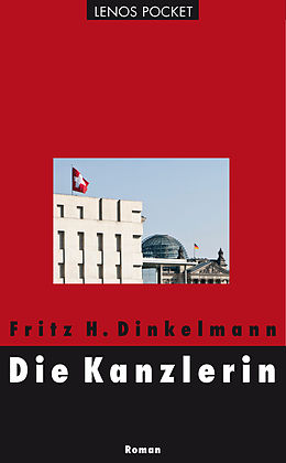 E-Book (epub) Die Kanzlerin von Fritz H. Dinkelmann