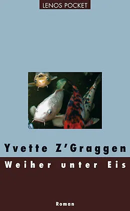 E-Book (epub) Weiher unter Eis von Yvette Z'Graggen