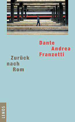 E-Book (epub) Zurück nach Rom von Dante Andrea Franzetti