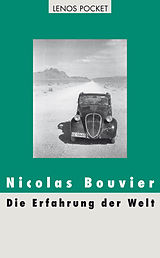 E-Book (epub) Die Erfahrung der Welt von Nicolas Bouvier