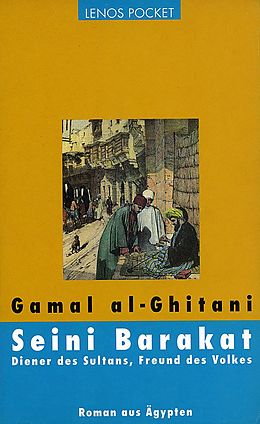 Paperback Seini Barakat. Diener des Sultans, Freund des Volkes von Gamal al- Ghitani
