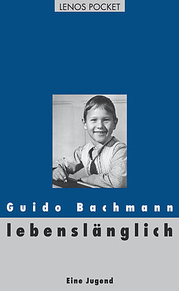 Paperback lebenslänglich von Guido Bachmann