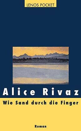 Paperback Wie Sand durch die Finger von Alice Rivaz