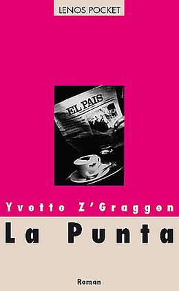 Paperback La Punta von Yvette Z&apos;Graggen