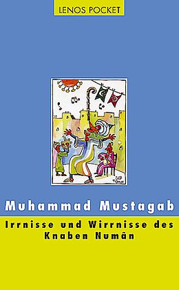 Paperback Irrnisse und Wirrnisse des Knaben Numân von Muhammad Mustagab