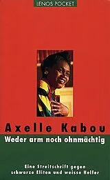 Kartonierter Einband Weder arm noch ohnmächtig von Axelle Kabou