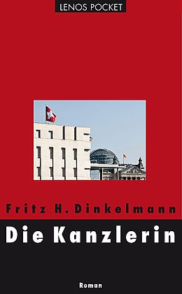 Paperback Die Kanzlerin von Fritz H Dinkelmann