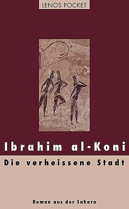 Paperback Die verheissene Stadt von Ibrahim al-Koni