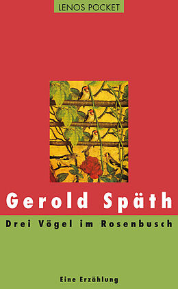 Paperback Drei Vögel im Rosenbusch de Gerold Späth