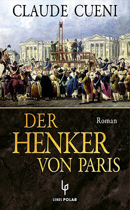 Kartonierter Einband Der Henker von Paris von Claude Cueni