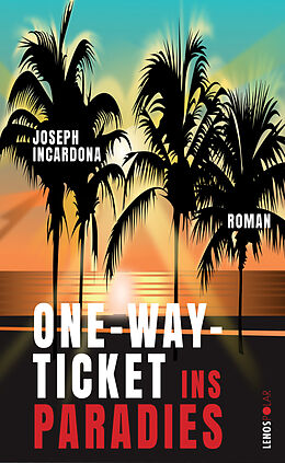 Kartonierter Einband One-Way-Ticket ins Paradies von Joseph Incardona