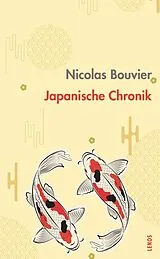 Kartonierter Einband (Kt) Japanische Chronik von Nicolas Bouvier