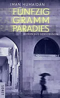 E-Book (epub) Fünfzig Gramm Paradies von Iman Humaidan