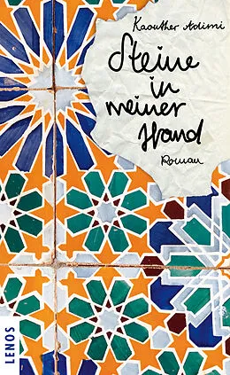 E-Book (epub) Steine in meiner Hand von Kaouther Adimi