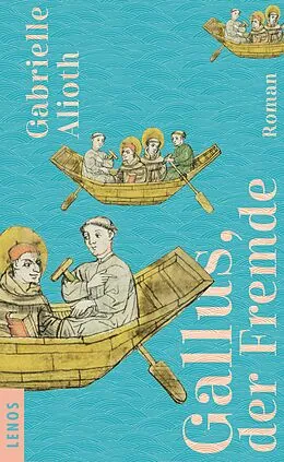 E-Book (epub) Gallus, der Fremde von Gabrielle Alioth