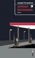E-Book (epub) Asphaltdschungel von Joseph Incardona