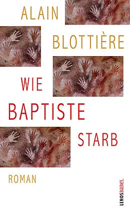 E-Book (epub) Wie Baptiste starb von Alain Blottière